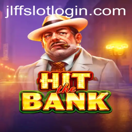 HitTheBank: A Thrilling New Gaming Experience with JLFF.COM