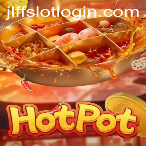 Exploring the Thrilling World of Hotpot with JLFF.COM